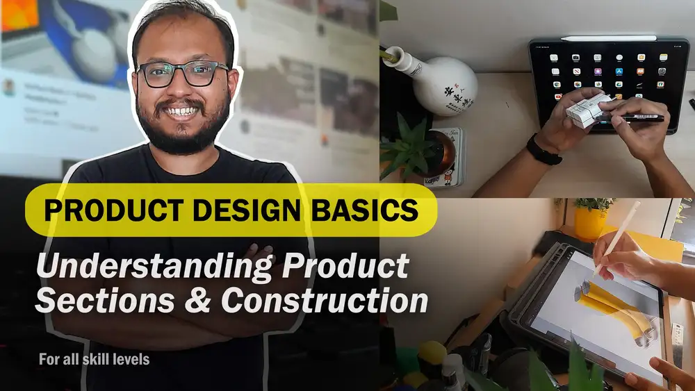 آموزش مبانی طراحی محصول - درک بخش محصول و ساخت و ساز