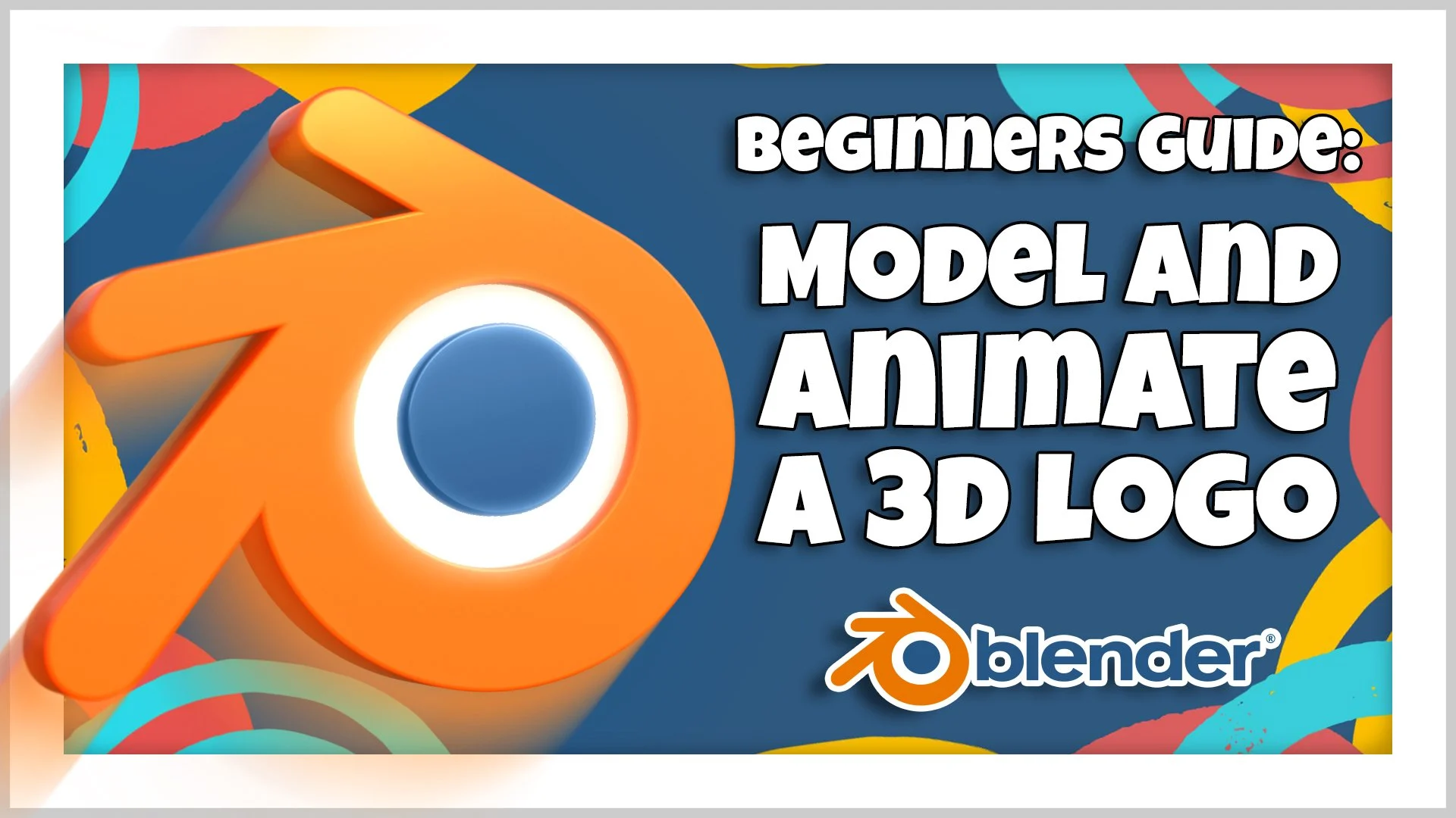آموزش Blender 3D برای مبتدیان: مدل سازی و متحرک سازی یک لوگوی سه بعدی