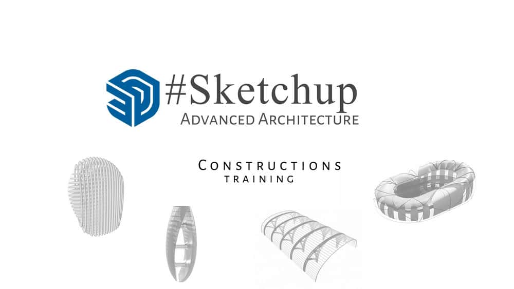 آموزش SketchUP Advanced Architecture Constructions part1