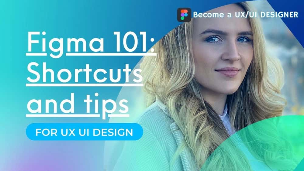 آموزش Figma 2021 را بیاموزید: نکات بهره وری برای طراحی رابط کاربری UX UI
