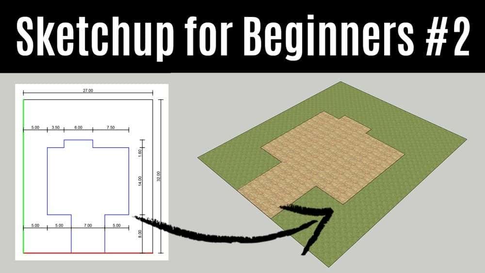آموزش اسکچاپ برای مبتدیان - چگونه اولین خانه سه بعدی خود را از ابتدا با اسکچاپ بسازید (قسمت 2)