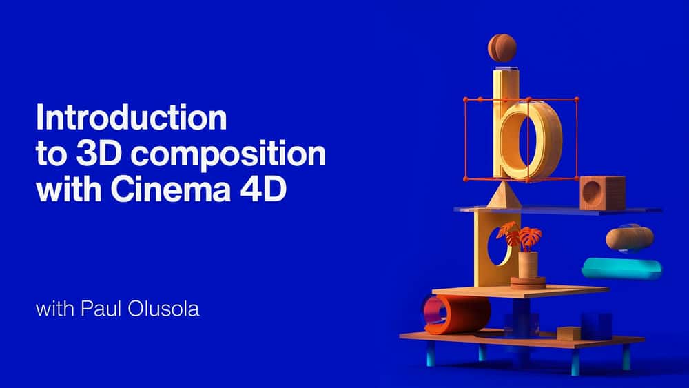 آموزش مقدمه ای بر هنر ترکیب بندی سه بعدی با Cinema 4D