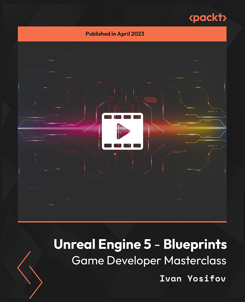 آموزش Unreal Engine 5 - Masterclass توسعه دهنده بازی Blueprints [ویدئو]
