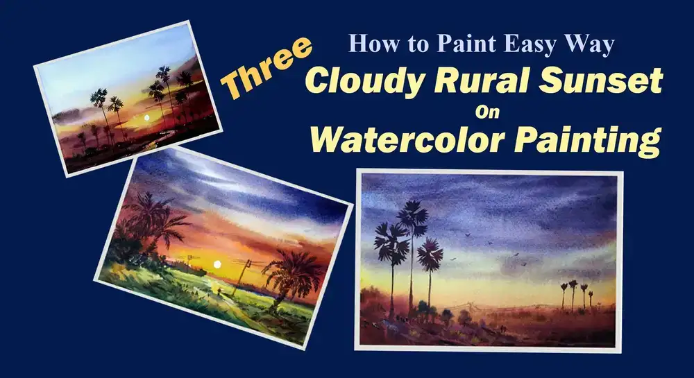 آموزش نحوه نقاشی سه غروب ابری روستایی بر روی نقاشی آبرنگ