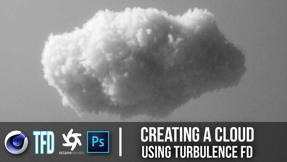 آموزش ایجاد یک ابر با استفاده از TurbulenceFD