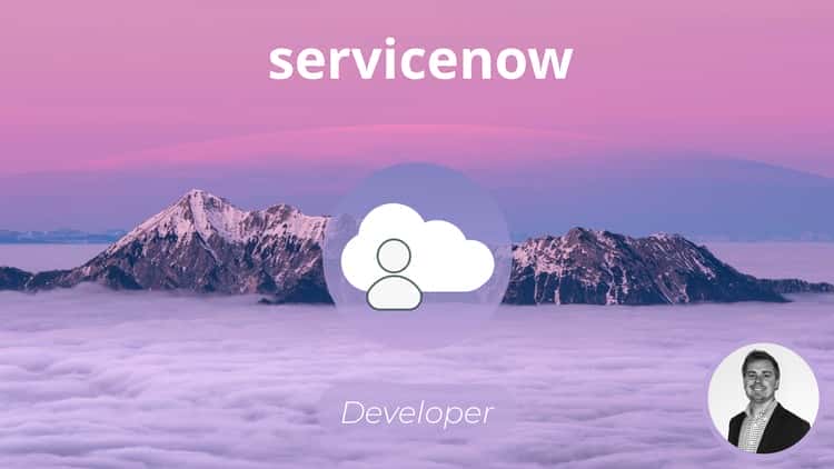 آموزش دوره کامل توسعه دهنده ServiceNow