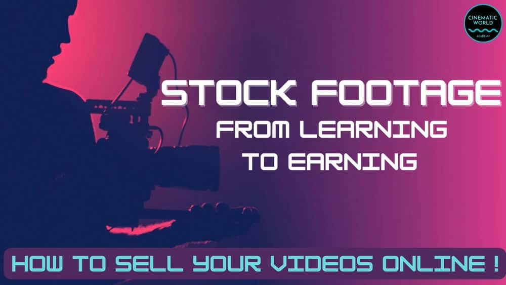 آموزش فیلم سهام از یادگیری تا کسب درآمد - چگونه ویدیوهای خود را آنلاین بفروشید!