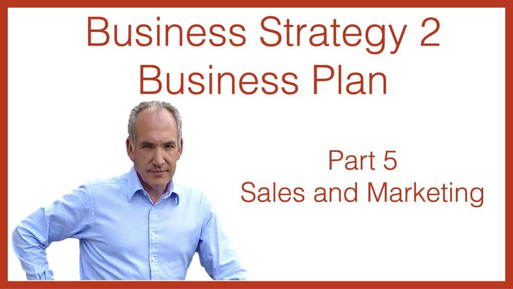 آموزش استراتژی کسب و کار 2 طرح کسب و کار قسمت 5 فروش و بازاریابی