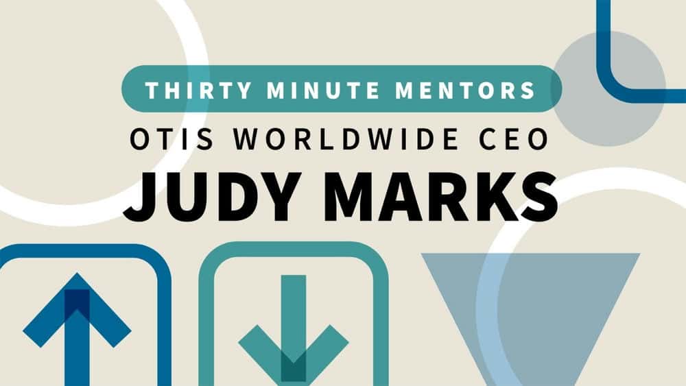 آموزش جودی مارکس، مدیرعامل Otis Worldwide (Thirty Mint Mentors) 