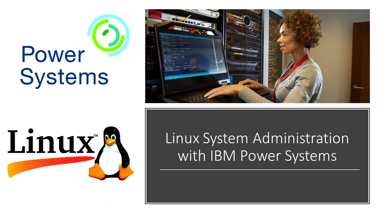 آموزش مقدمه ای بر مدیریت سیستم لینوکس با سیستم های قدرت IBM