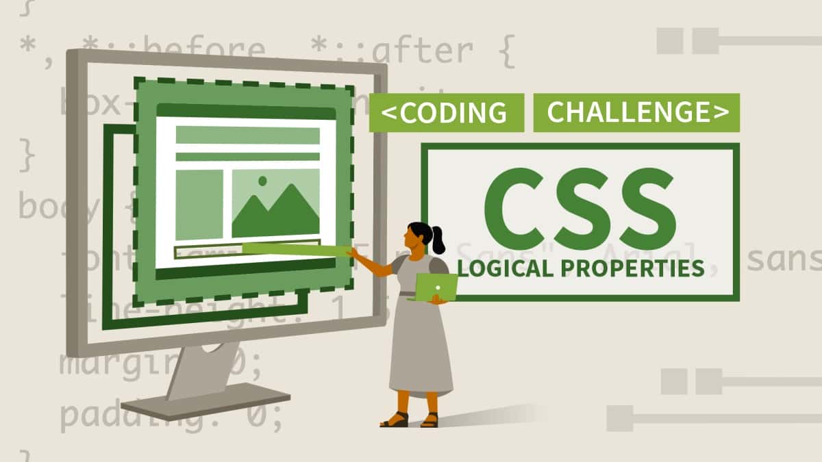 آموزش تمرین های کدنویسی: ویژگی های منطقی CSS