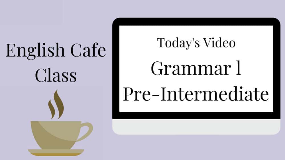 آموزش Pre-Intermediate - Grammar l - Learn English Fast - English Masterclass Lessons