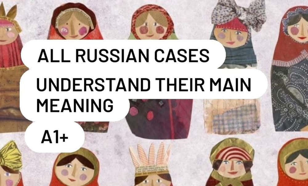 آموزش همه موارد روسی: نحوه استفاده از موارد به زبان روسی (معنای اصلی) سطح A1
