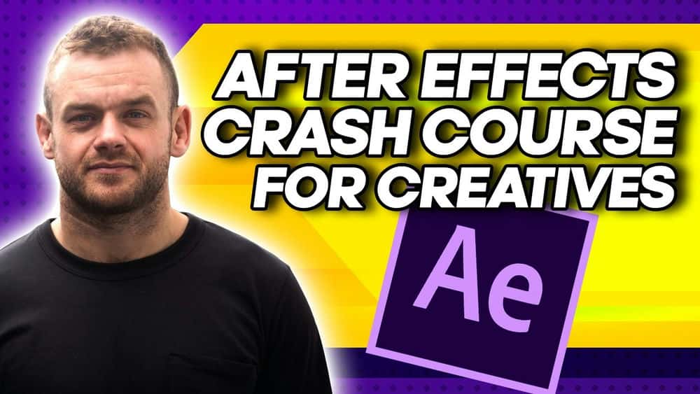 آموزش Adobe After Effects Crash Course for Creatives - Part 2