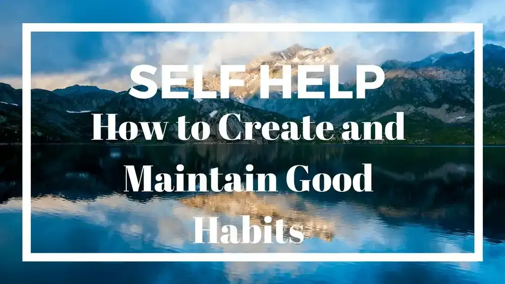 آموزش مجموعه Self Help: How to Create and Maintain عادات خوب