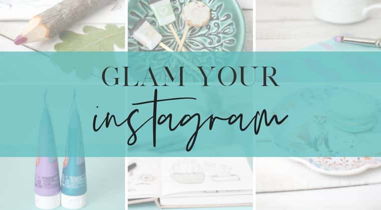 آموزش Glam Your Instagram: چگونه عکس های خود را در اینستاگرام برندسازی کنیم