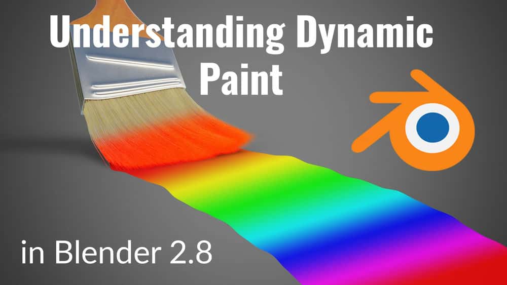 آموزش درک Dynamic Paint در Blender 2.8