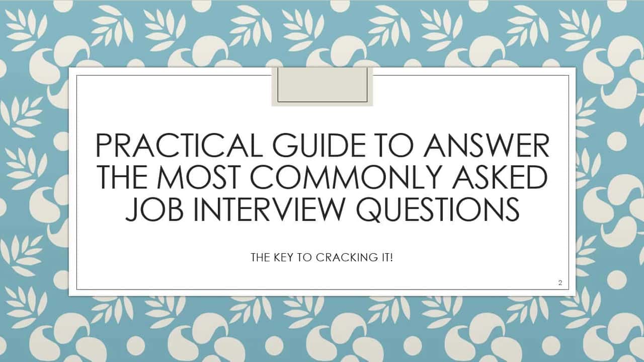 آموزش 2023: راهنمای عملی برای پاسخ به متداول ترین سوالات مصاحبه شغلی