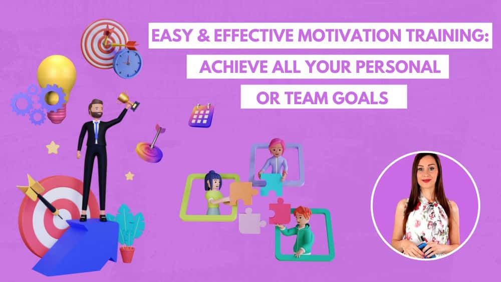 آموزش انگیزشی آسان و موثر: به تمام اهداف شخصی یا تیمی خود برسید