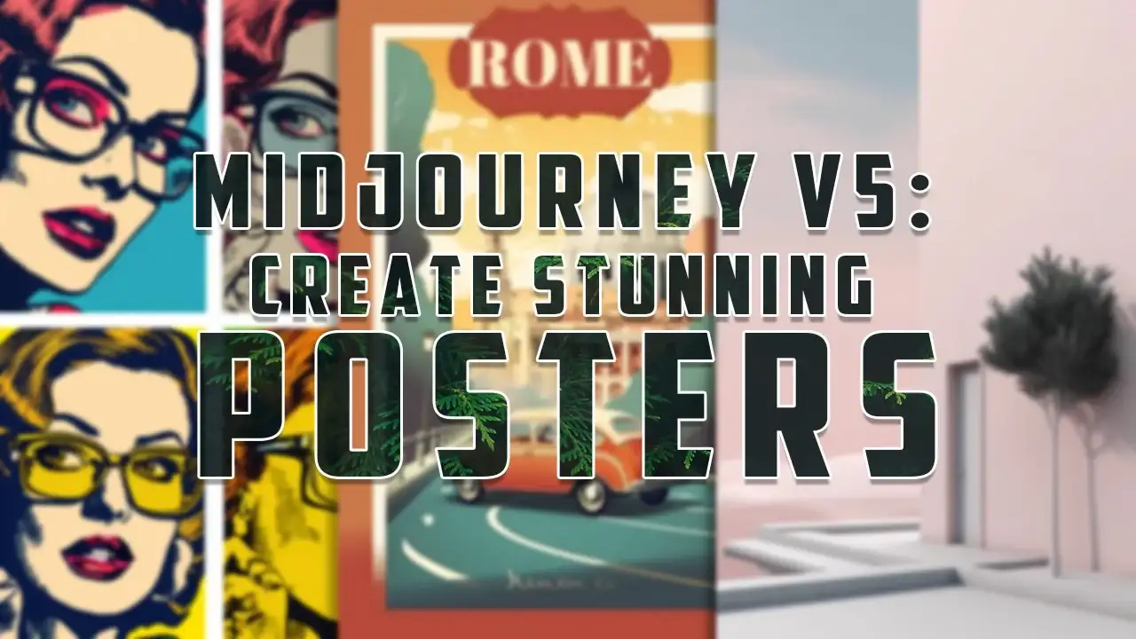 آموزش Midjourney V5: پوسترهای خیره کننده ایجاد کنید