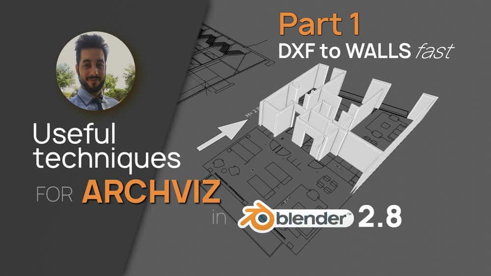 آموزش Archviz در Blender 2.80/کلاس 1: از DXF تا Walls