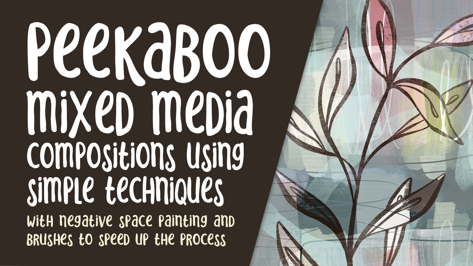 آموزش ترکیب‌های رسانه‌های ترکیبی Peekaboo با استفاده از نقاشی فضای منفی ساده و 30 برس و بافت کاغذ