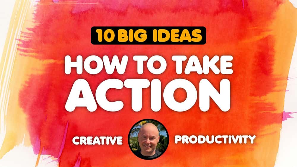 آموزش بهره وری خلاق: 10 ایده بزرگ برای تقویت توانایی شما برای انجام اقدامات خلاقانه
