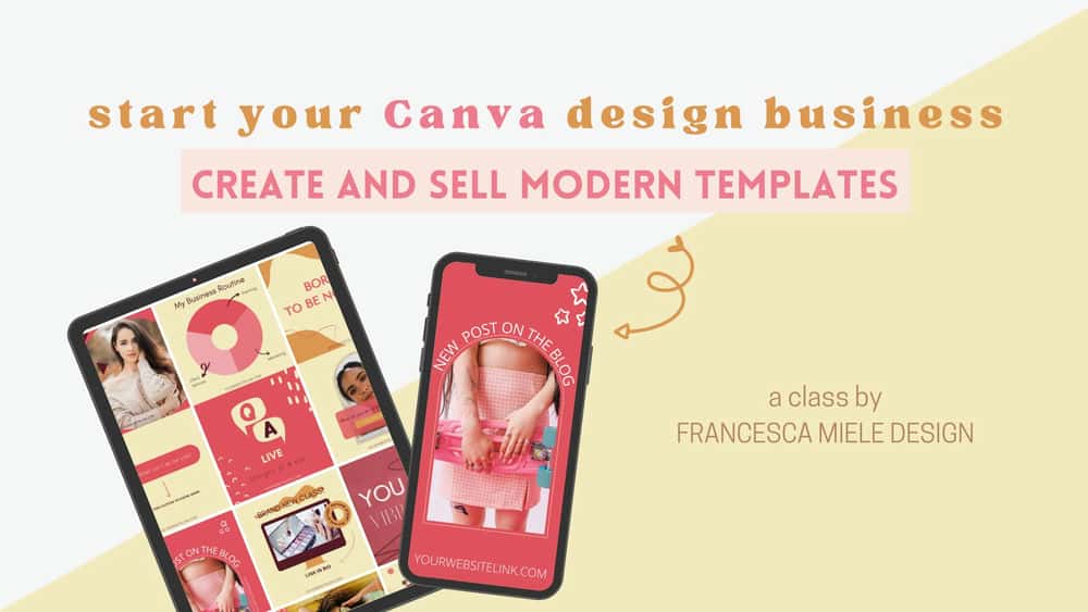 آموزش کسب و کار طراحی Canva خود را راه اندازی کنید: الگوهای مدرن ایجاد و بفروشید