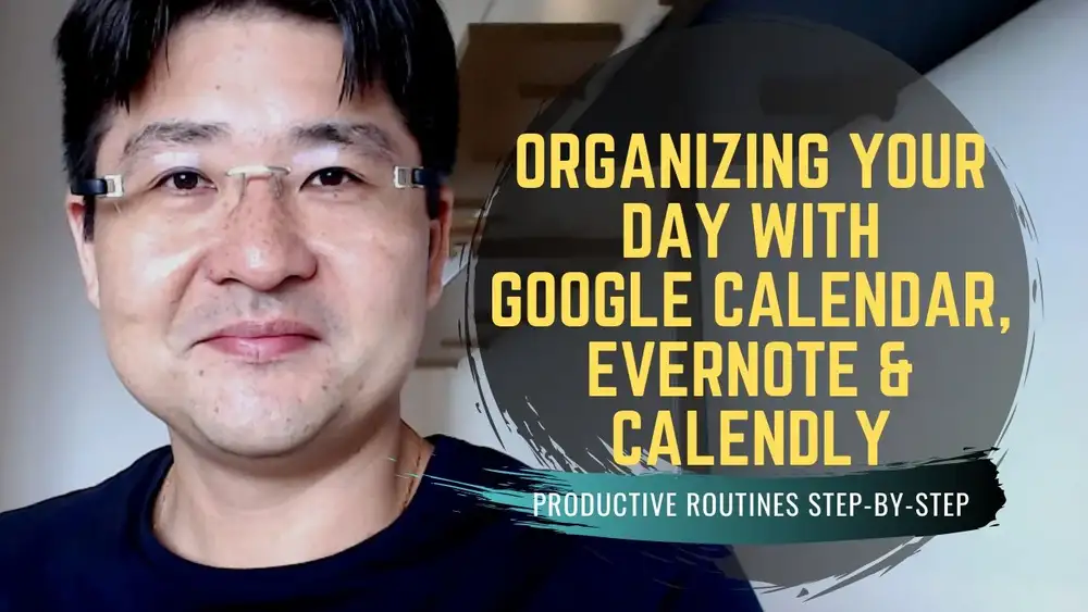 آموزش با استفاده از Google Calendar، Evernote و Calendly روز خود را به طور موثر سازماندهی کنید