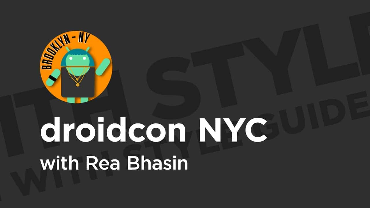 آموزش droidcon NYC '19: مدولار کردن رابط کاربری اندروید خود با توسعه مبتنی بر Style Guide