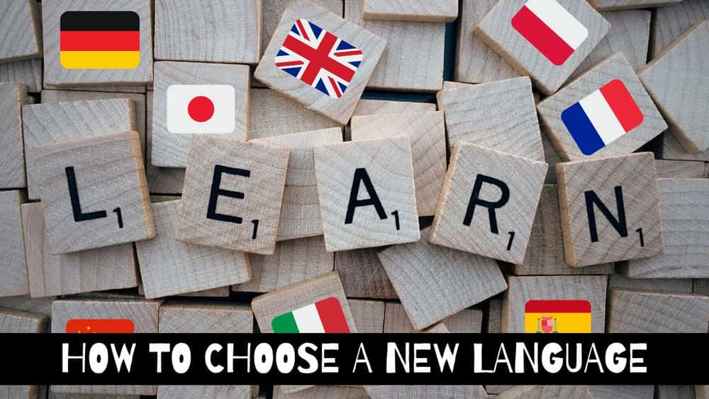 آموزش چگونه یک زبان جدید برای یادگیری انتخاب کنیم