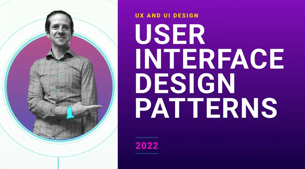 آموزش طراحی UI و الگوهای طراحی UX + بهترین شیوه ها. تدریس شده توسط یک مربی UX/UI دانشگاه - 2022