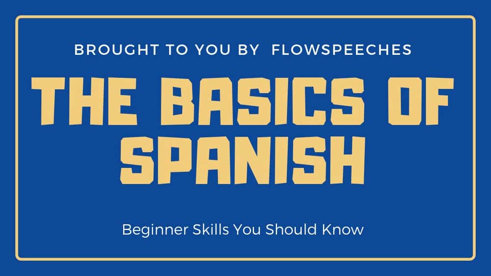 آموزش اسپانیایی پایه (از امروز شروع به صحبت کنید)