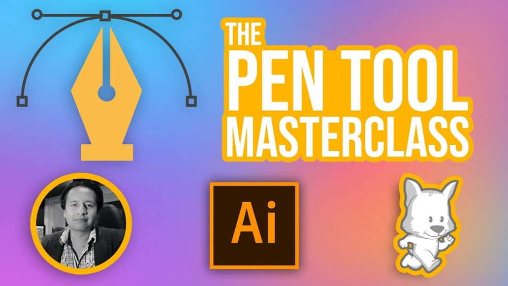 The Pen Tool Masterclass - آموزش استفاده از ابزار Pen Tool Adobe Illustrator برای ساختن گرافیک های برداری عالی