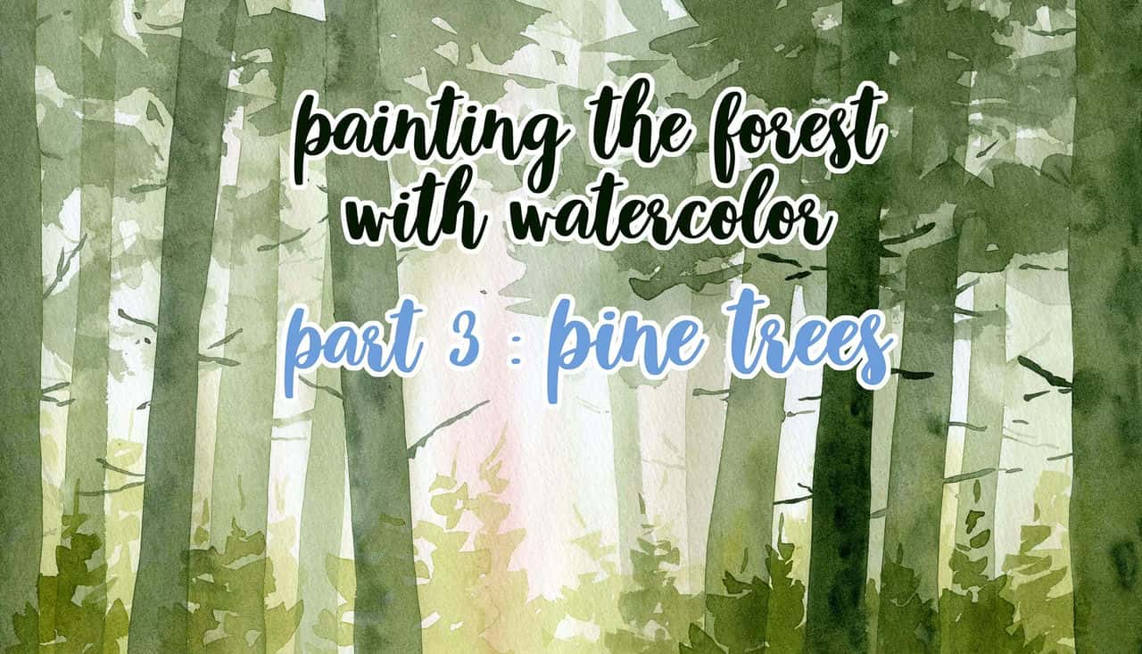 آموزش نقاشی جنگل با آبرنگ: قسمت سوم درختان کاج