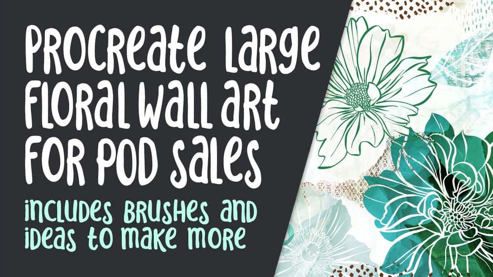 آموزش ایجاد هنر دیواری گلدار بزرگ برای فروش POD - 10 قلم مو و دستورالعمل برای ساخت بیشتر