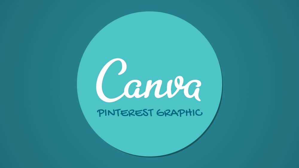 آموزش Canva for Entrepreneurs: یک گرافیک Pinterest ایجاد کنید