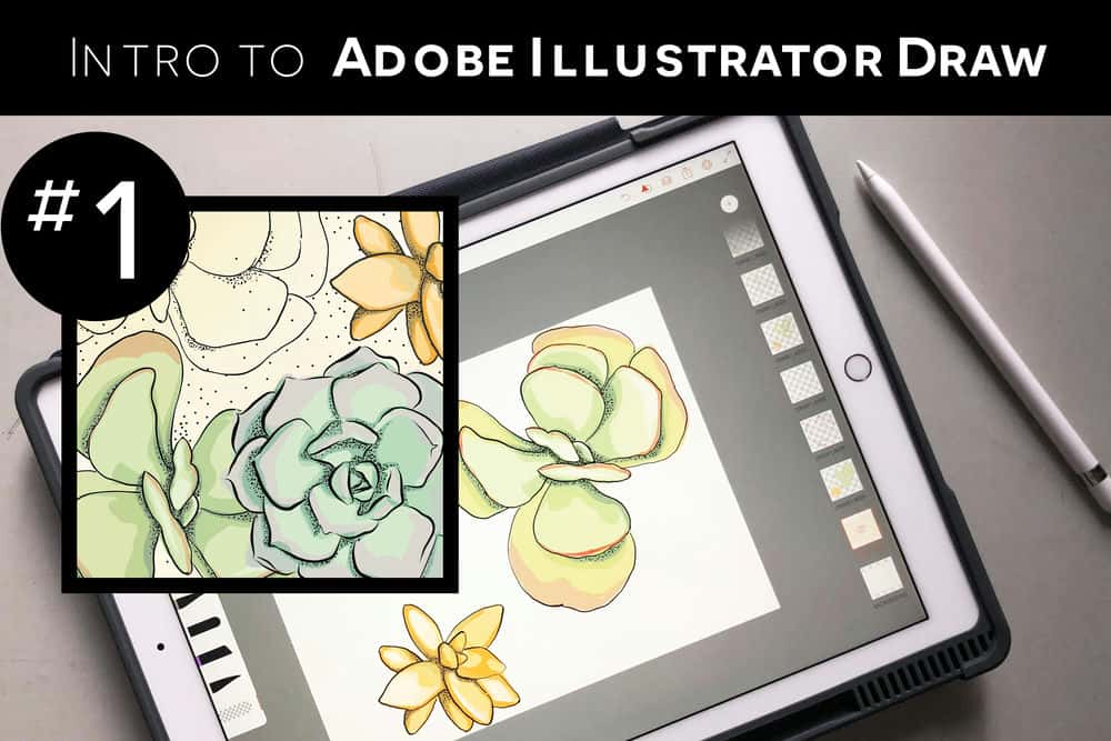 آموزش Adobe Illustrator Draw مقدمه شماره 1: ایجاد هنر وکتور در iPad Pro