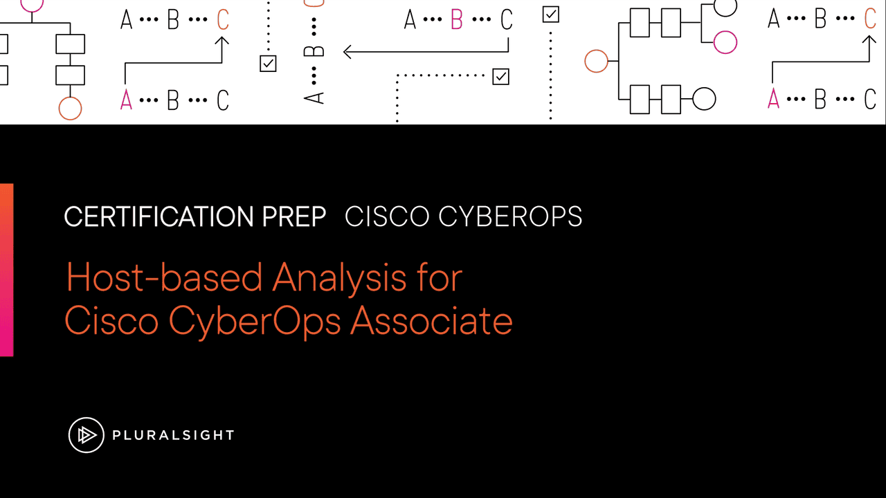 آموزش تجزیه و تحلیل مبتنی بر میزبان برای Cisco CyberOps Associate
