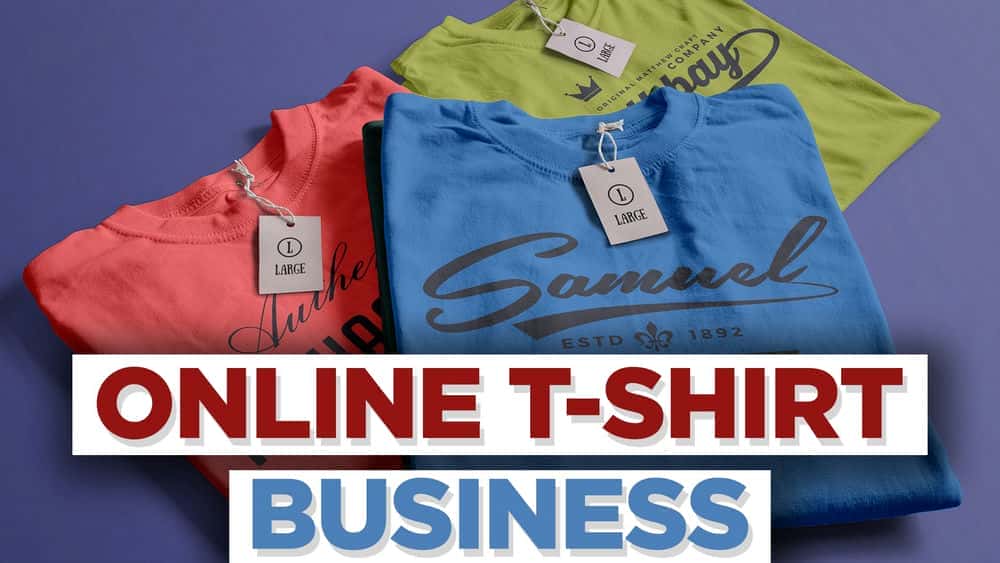 آموزش چگونه یک تجارت آنلاین تی شرت ایجاد کنیم
