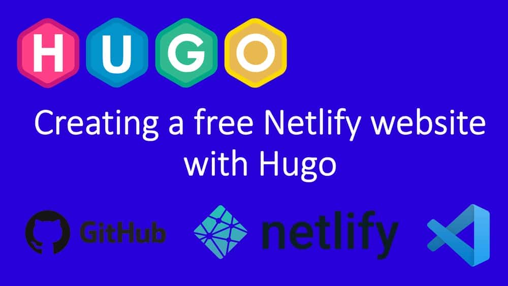 آموزش ایجاد یک وب سایت رایگان Netlify با Hugo، سازنده سایت استاتیک (هاست رایگان، آپلود آسان)