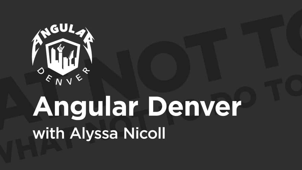 آموزش Angular Denver '19: Dark Patterns in UI: آنچه نباید با کاربران خود انجام دهید 