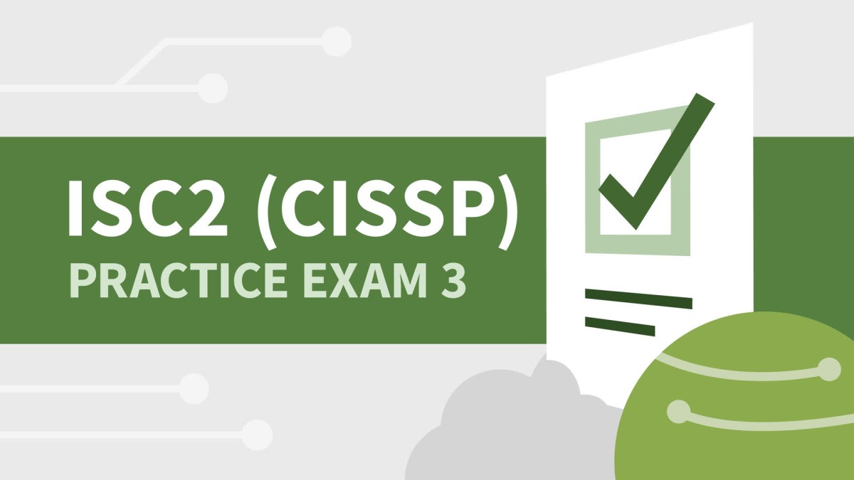 آموزش آزمون تمرینی 3 برای حرفه ای امنیت سیستم های اطلاعاتی گواهی شده ISC2 (CISSP)