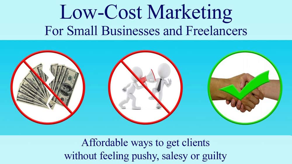 آموزش بازاریابی کم هزینه برای مشاغل کوچک و مشاغل آزاد