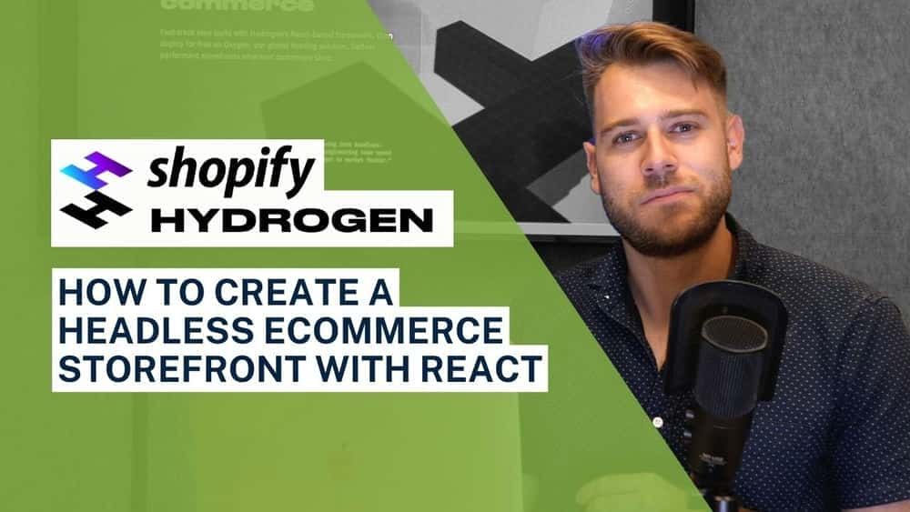 آموزش Shopify Hydrogen: چگونه با React یک فروشگاه تجارت الکترونیک Headless ایجاد کنیم