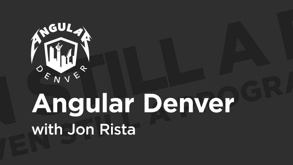 آموزش Angular Denver '19: So Little Code! آیا شما هنوز هم یک برنامه نویس دیگر هستید؟ 