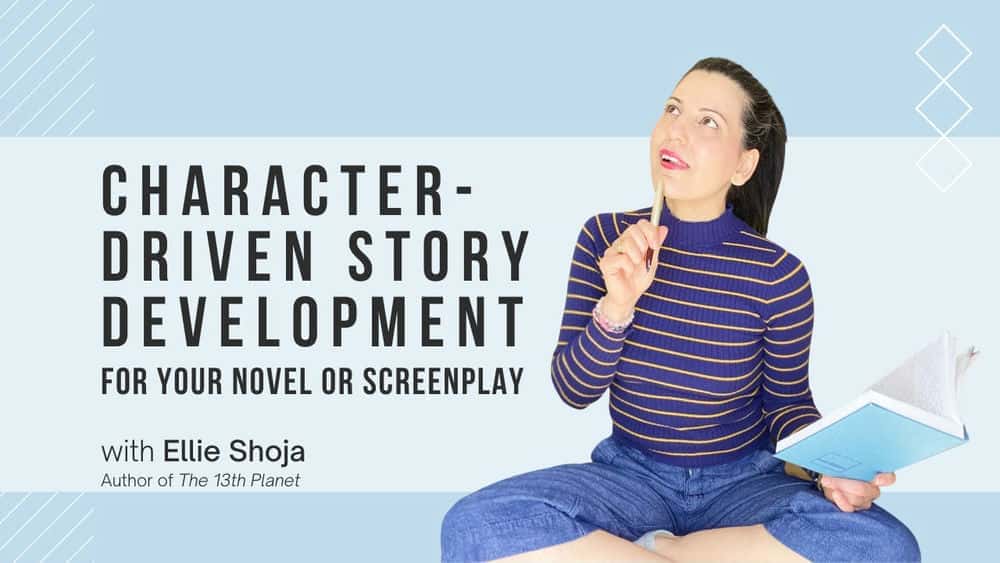 آموزش توسعه داستان شخصیت محور برای رمان یا فیلمنامه شما