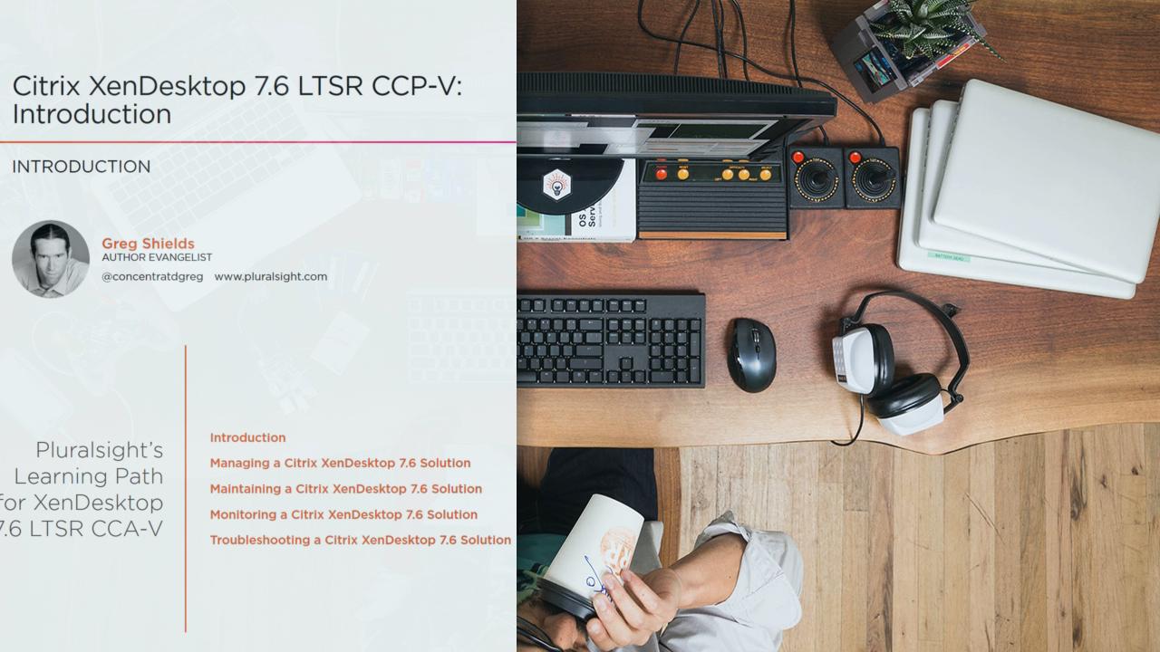 آموزش Citrix XenDesktop/XenApp 7.6 LTSR CCP-V: مقدمه