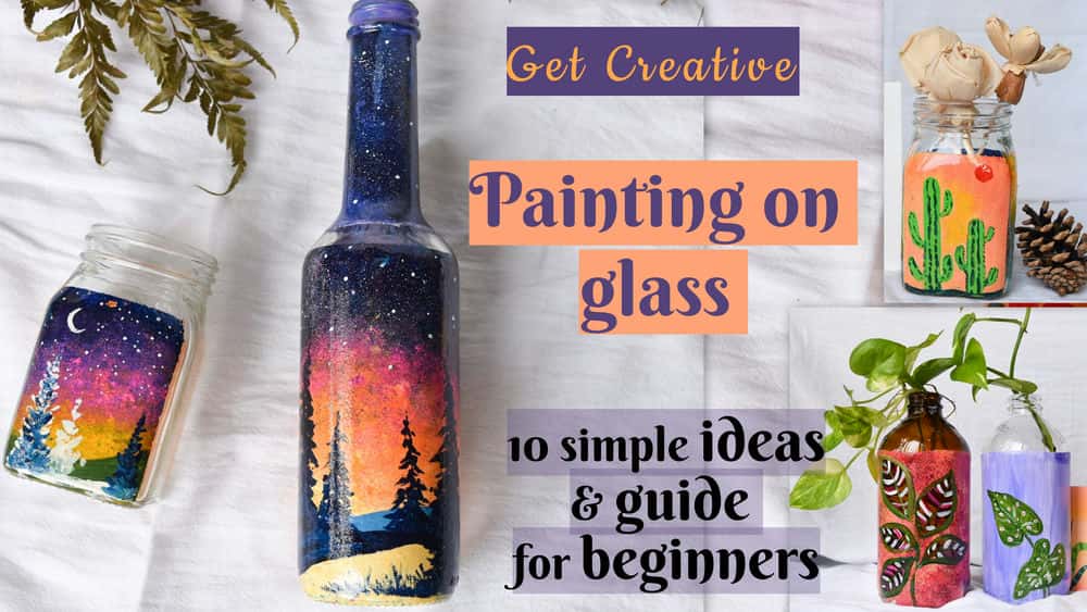 آموزش نقاشی روی شیشه - 10 ایده و راهنما برای مبتدیان