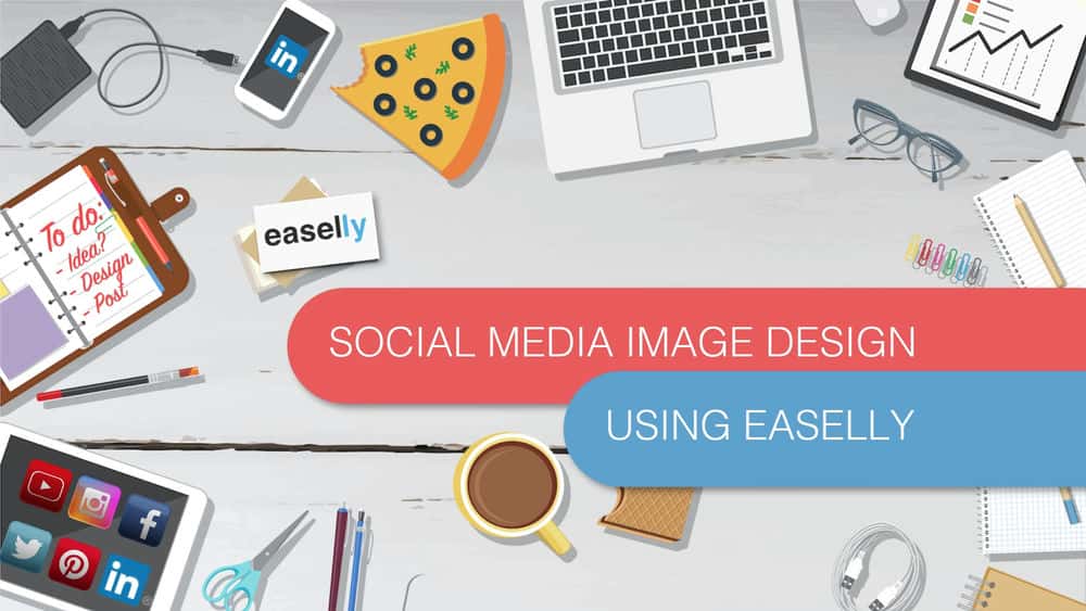 آموزش طراحی تصویر رسانه های اجتماعی با استفاده آسان